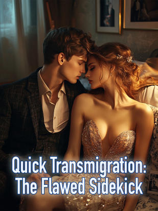 Quick Transmigration: The Flawed Sidekick